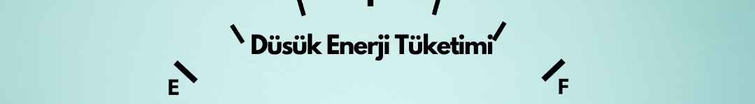 Düşük Enerji Tüketimi